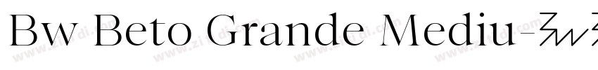 Bw Beto Grande Mediu字体转换
